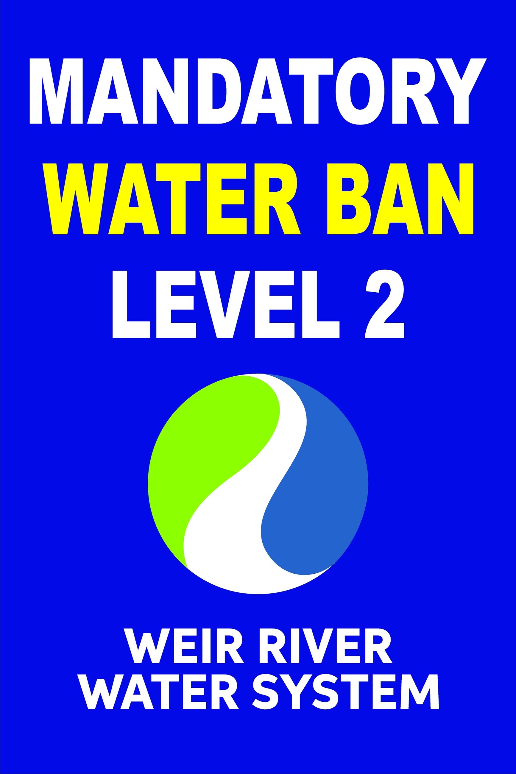 Mandatory Water Ban Level 2