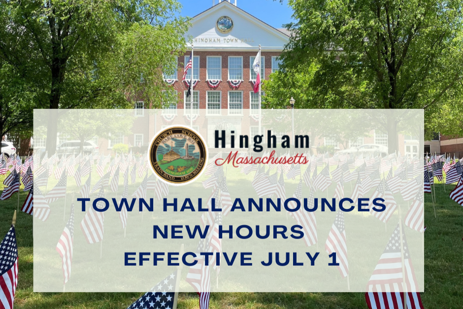 New Hours at Town Hall beginning July 1 2024