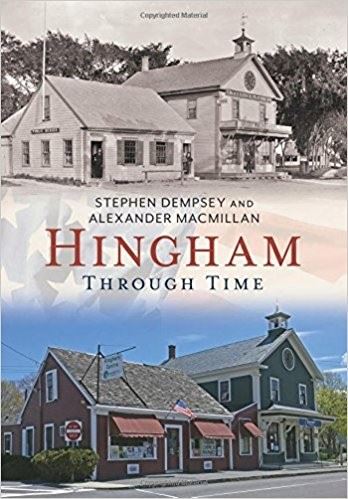 Hingham Through Time